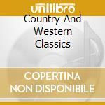 Country And Western Classics cd