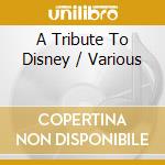 A Tribute To Disney / Various cd