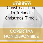 Christmas Time In Ireland - Christmas Time In Ireland