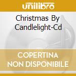 Christmas By Candlelight-Cd cd