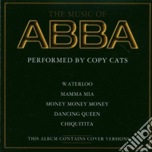 Copy Cats - Music Of Abba cd musicale di Copy Cats