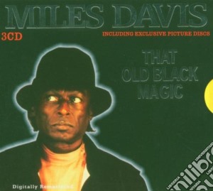 Miles Davis - That Old Black Magic (3 Cd) cd musicale di DAVIS MILES(3CDX1)