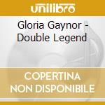 Gloria Gaynor - Double Legend cd