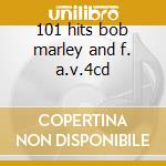 101 hits bob marley and f. a.v.4cd cd