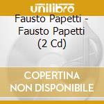 Fausto Papetti - Fausto Papetti (2 Cd) cd