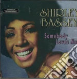 Shirley Bassey - Somebody Loves Me cd