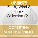Earth, Wind & Fire - Collection (2 Cd) cd musicale di Earth Wind & Fire