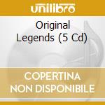 Original Legends (5 Cd) cd