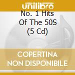 No. 1 Hits Of The 50S (5 Cd) cd