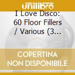 I Love Disco: 60 Floor Fillers / Various (3 Cd)