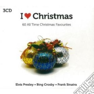 I Love Christmas - 60 All Time Christmas Favourites (3 Cd) cd musicale di Various Artists