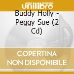Buddy Holly - Peggy Sue (2 Cd) cd