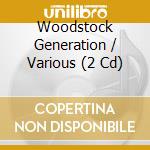 Woodstock Generation / Various (2 Cd)