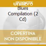 Blues Compilation (2 Cd) cd