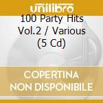 100 Party Hits Vol.2 / Various (5 Cd)
