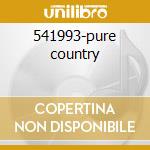 541993-pure country cd