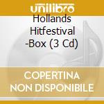 Hollands Hitfestival -Box (3 Cd) cd
