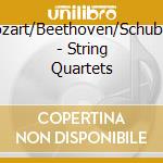 Mozart/Beethoven/Schubert - String Quartets