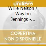Willie Nelson / Waylon Jennings - Outlaws cd