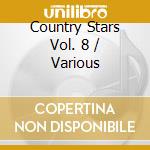 Country Stars Vol. 8 / Various cd