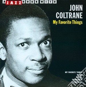 John Coltrane - My Favorite Rhings cd musicale di John Coltrane