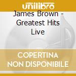 James Brown - Greatest Hits Live cd