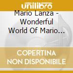 Mario Lanza - Wonderful World Of Mario Lanza cd