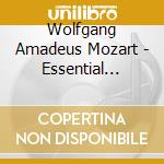 Wolfgang Amadeus Mozart - Essential Mozart cd musicale di Mozart