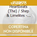Heartbeats (The) / Shep & Limelites - Daddy's Home