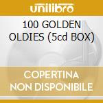 100 GOLDEN OLDIES (5cd BOX) cd