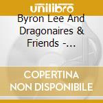 Byron Lee And Dragonaires & Friends - Jamaican Golde cd musicale di Byron Lee And Dragonaires & Friends