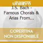 J.S. Bach - Famous Chorals & Arias From Matthaus cd