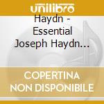 Haydn - Essential Joseph Haydn (1732 cd