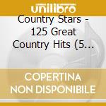 Country Stars - 125 Great Country Hits (5 Cd) cd