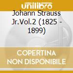 Johann Strauss Jr.Vol.2 (1825 - 1899)