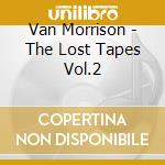 Van Morrison - The Lost Tapes Vol.2 cd
