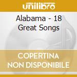 Alabama - 18 Great Songs cd
