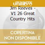 Jim Reeves - V1 26 Great Country Hits cd