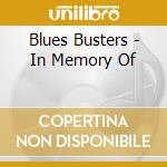 Blues Busters - In Memory Of cd