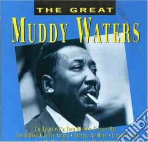 Muddy Waters - Great cd musicale di Muddy Waters