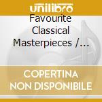 Favourite Classical Masterpieces / Various (10 Cd) cd