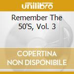 Remember The 50'S, Vol. 3 cd