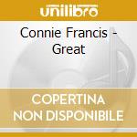 Connie Francis - Great cd musicale di Connie Francis