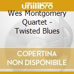 Wes Montgomery Quartet - Twisted Blues cd
