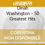 Dinah Washington - 50 Greatest Hits cd