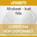 Afrobeat - kuti fela cd