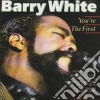 Barry White - You'Re The First cd