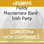 Paddy Macnamara Band - Irish Party cd