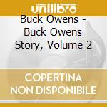 Buck Owens - Buck Owens Story, Volume 2 cd