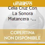 Celia Cruz Con La Sonora Matancera - Mexico, Que... cd musicale di Celia Cruz Con La Sonora Matancera